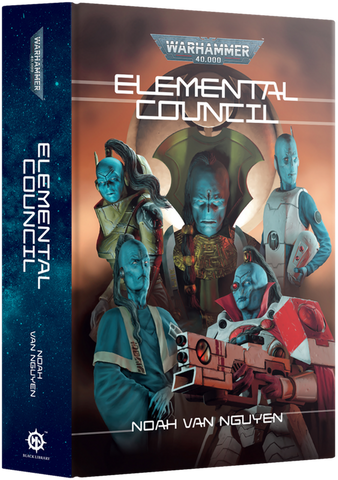 BLACK LIBRARY: WARHAMMER 40,000: ELEMENTAL COUNCIL - HARDBACK