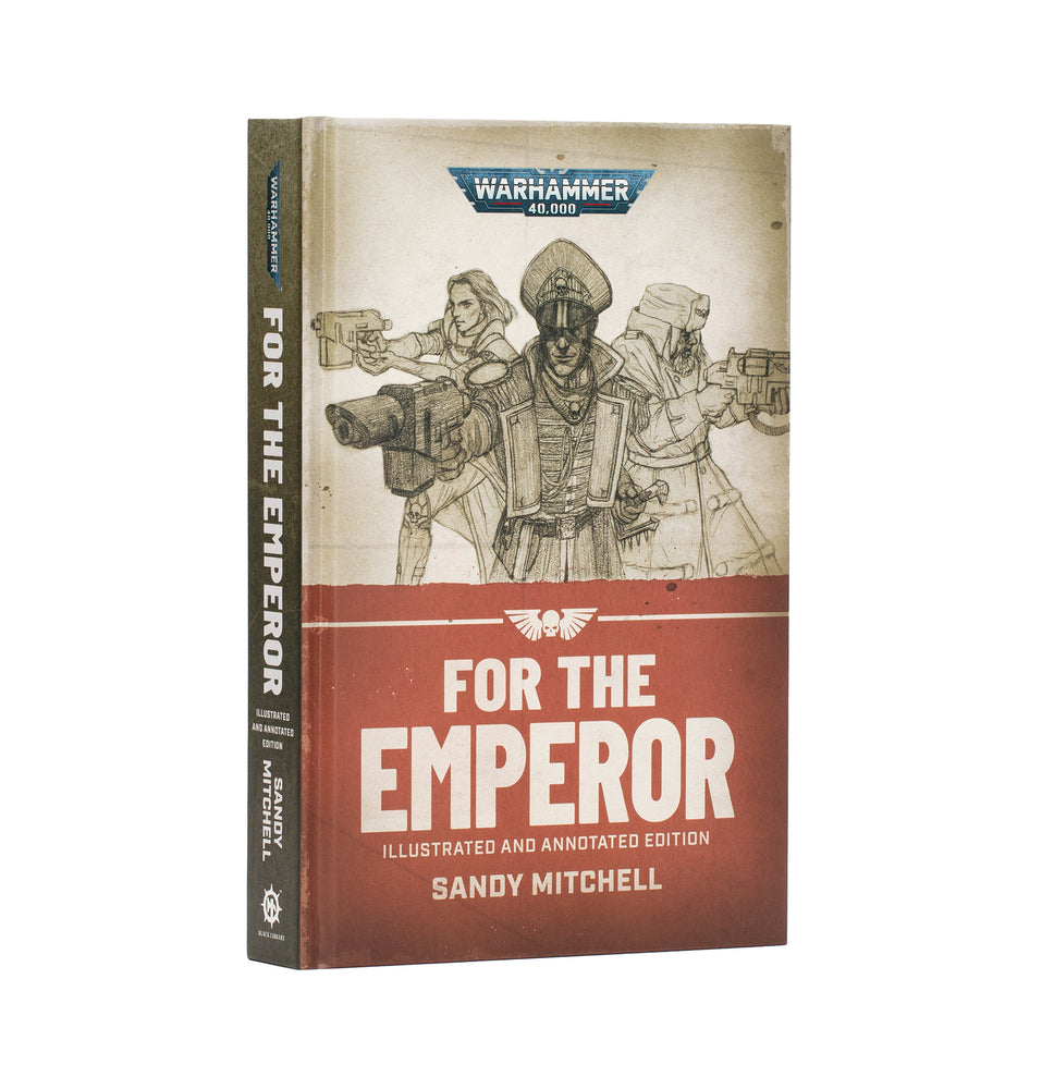 BLACK LIBRARY: CIAPHAS CAIN: FOR THE EMPEROR (ILLUSTRATED HARD BACK) ** RELEASED 11/07/2026 **