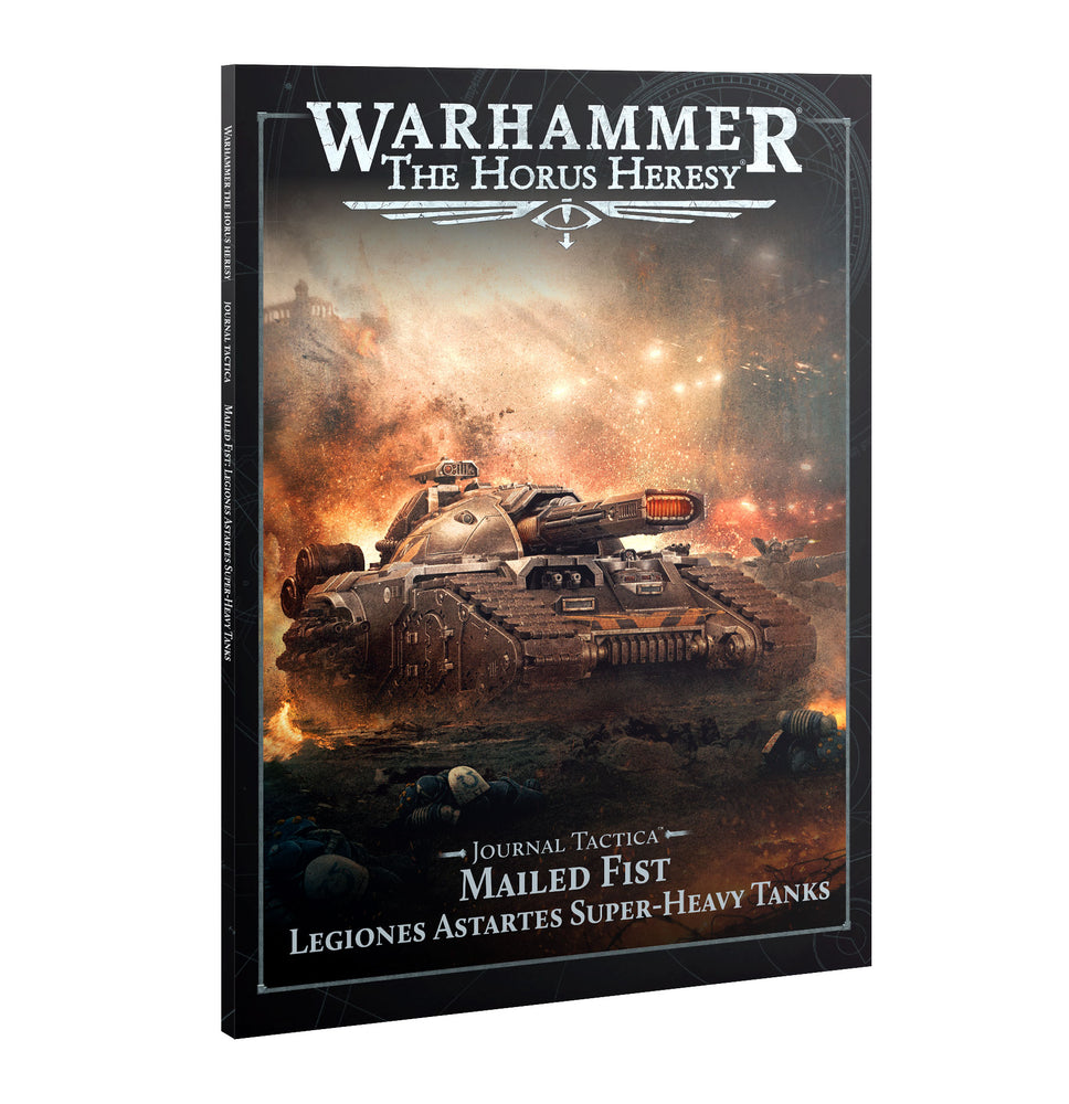 HORUS HERESY: JOURNAL TACTICA: MAILED FIST
