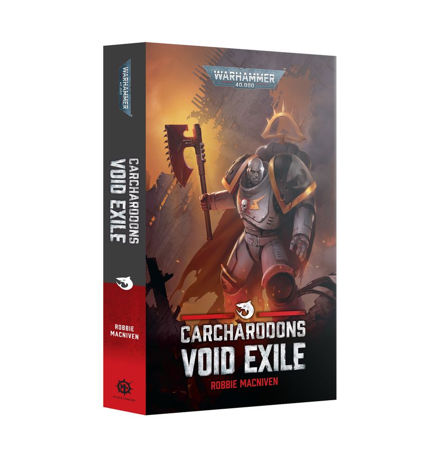 BLACK LIBRARY: CARCHARODONS: VOID EXILE