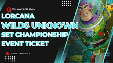 Boss Minis: Lorcana Wilds Unknown Set Championship - 27th June 2026 - 10.30 - Check Details