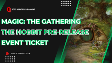 Magic: The Gathering - The Hobbit Pre-Release Event: Sunday 9th August @10:30