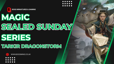 Boss Minis: Magic: Sealed Sunday Series - 31st May @ 10:30