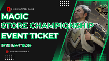 Boss Minis: Magic: The Gathering - Store Championship - 18:30 - 22:00