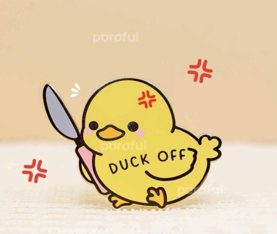 Duck Off - Pin Badge by Poroful