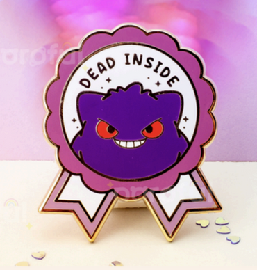 Pokemon - Gengar - Dead Inside - Pin by Poroful