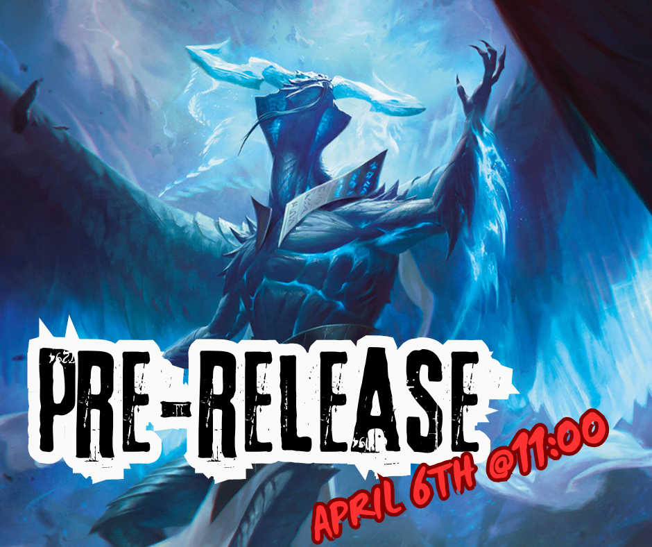 Tarkir: Dragonstorm - Pre Release - 2 Headed Dragon 06/04/2025 @ 11:00