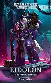 BLACK LIBRARY: EIDOLON: THE AURIC HAMMER (HARD BACK)