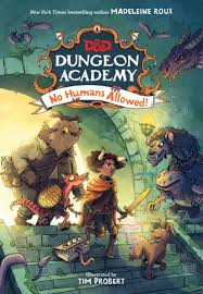 Dungeons & Dragons: Dungeon Academy - No Humans Allowed