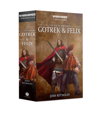 GOTREK AND FELIX: THE FIRST OMNIBUS (PAPERBACK)
