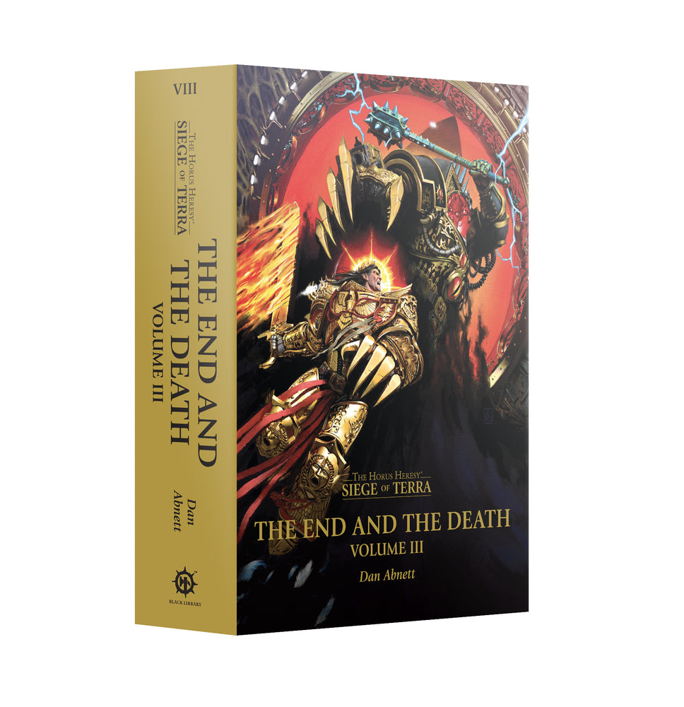 BLACK LIBRARY: THE HORUS HERESY: THE END AND THE DEATH: VOLUME III: SIEGE OF TERRA BOOK 8: PART 3 - (PAPERBACK)