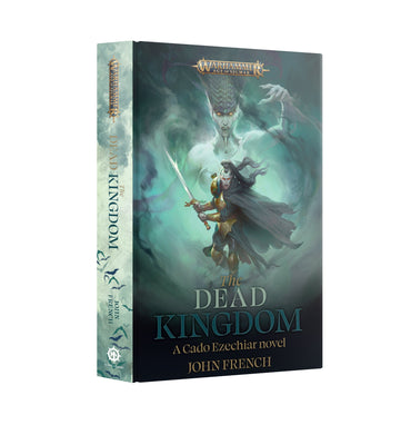 BLACK LIBRARY: THE DEAD KINGDOM (Hard Back) ** Releases 27/04/2024 **
