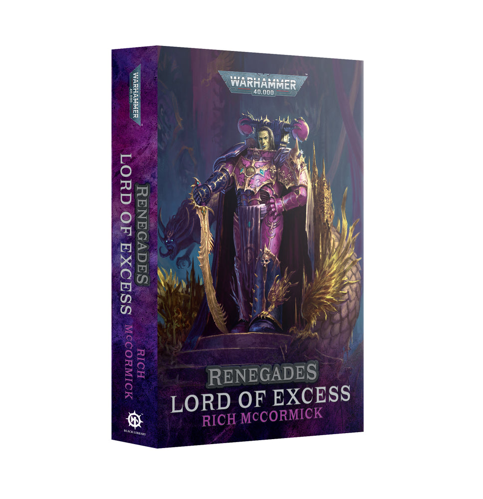 BLACK LIBRARY: RENEGADES: LORD OF EXCESS - PAPERBACK OMNIBUS
