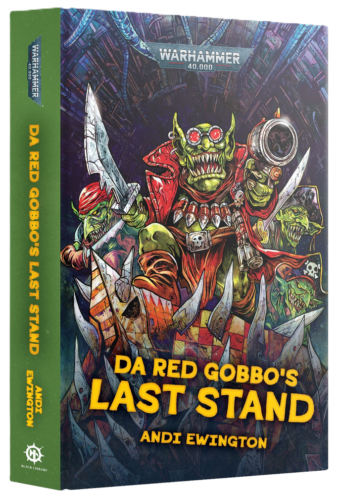BLACK LIBRARY: DA RED GOBBO'S LAST STAND (HARD BACK)