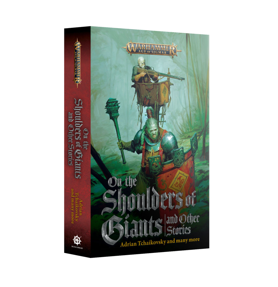 BLACK LIBRARY: ON THE SHOULDERS OF GIANTS+STORIES (PAPER BACK)