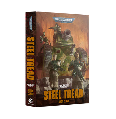 BLACK LIBRARY: STEEL TREAD (HARDBACK) ** RELEASES 06/12/2025 **