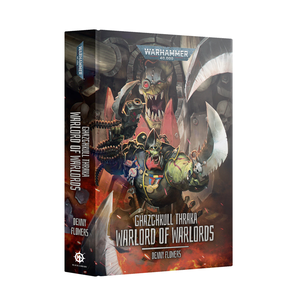 BLACK LIBRARY: GHAZGHKULL THRAKA:WARLORD OF WARLORDS (HARDBACK)