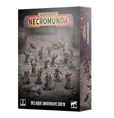 NECROMUNDA: DELAQUE UNDERHIVE CREW ** RELEASES 15/08/2026 **