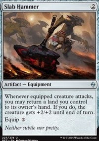 Slab Hammer [Battle for Zendikar]