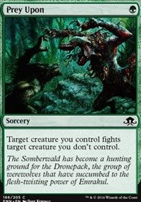 Prey Upon [Eldritch Moon]