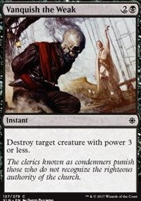 Vanquish the Weak [Ixalan]