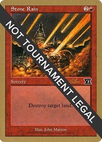 Stone Rain - 2000 Janosch Kuhn (6ED) [World Championship Decks 2000]