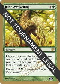 Rude Awakening - 2004 Julien Nuijten (ONS) (SB) [World Championship Decks 2004]