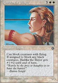 Rashka the Slayer [Homelands]