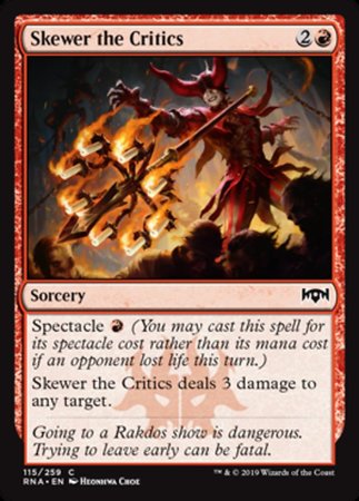 Skewer the Critics [Ravnica Allegiance]