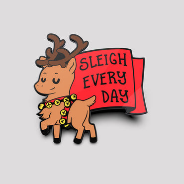 Copy of TeeTurtle - SLEIGH EVERY DAY - ENAMAL PIN