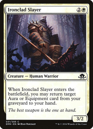 Ironclad Slayer [Eldritch Moon]