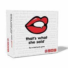 That's What She Said UK Edition