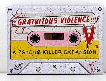 Psycho Killer A Card Game For Psychos - Gratuitous Violence Expansion